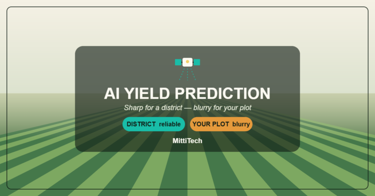 AI yield prediction — reliable for a district, blurry for your individual plot in India