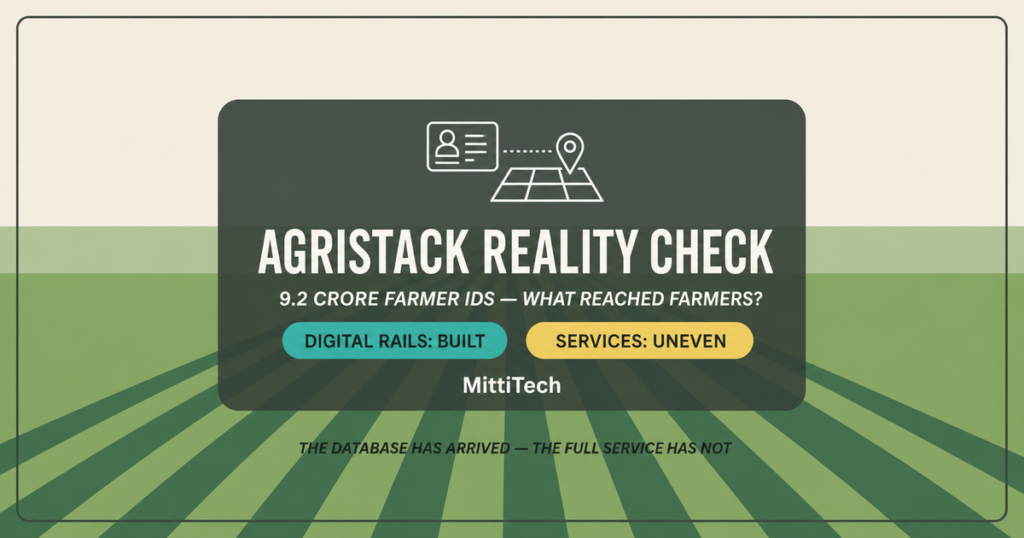 AgriStack reality check: 9.2 crore Farmer IDs, digital rails built but farmer services uneven